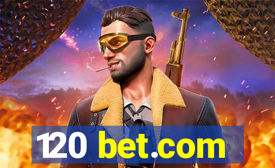 120 bet.com